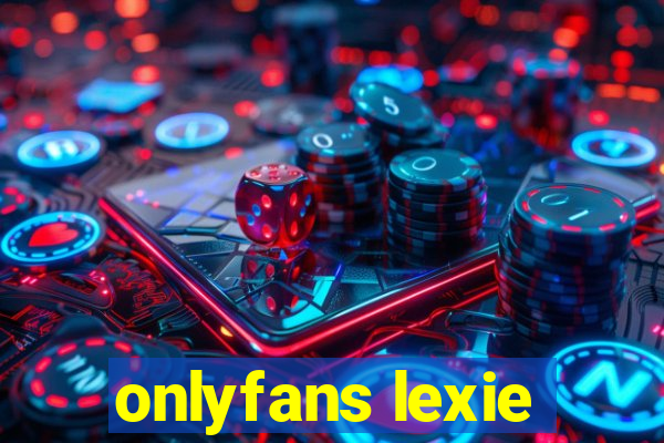 onlyfans lexie