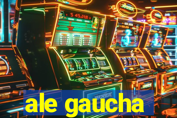 ale gaucha