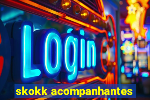 skokk acompanhantes