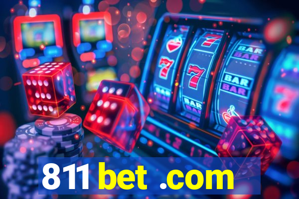 811 bet .com