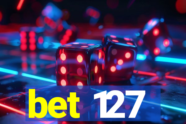 bet 127