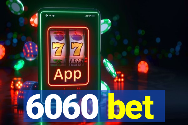 6060 bet