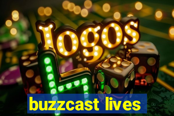 buzzcast lives