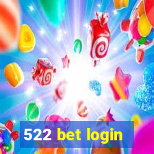 522 bet login