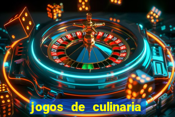 jogos de culinaria da sara