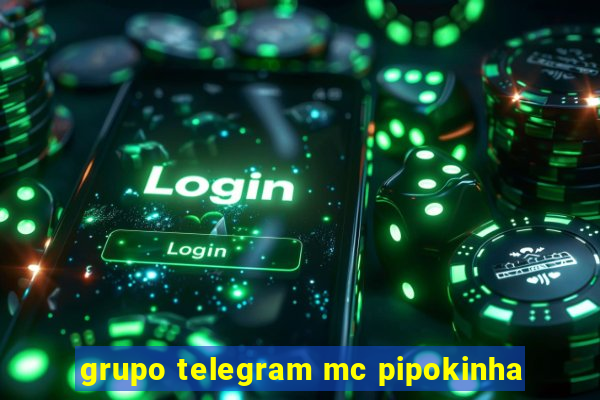 grupo telegram mc pipokinha