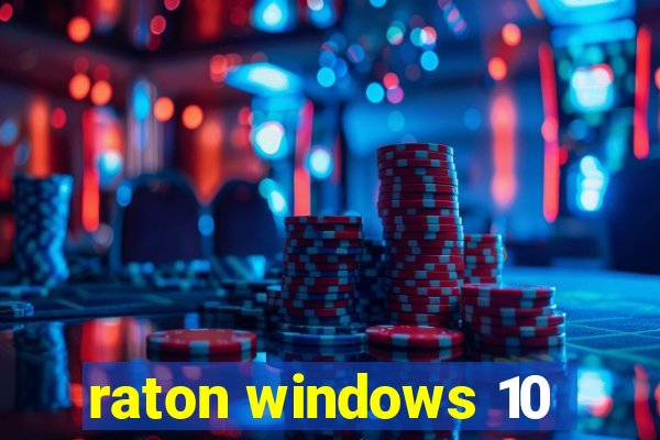 raton windows 10