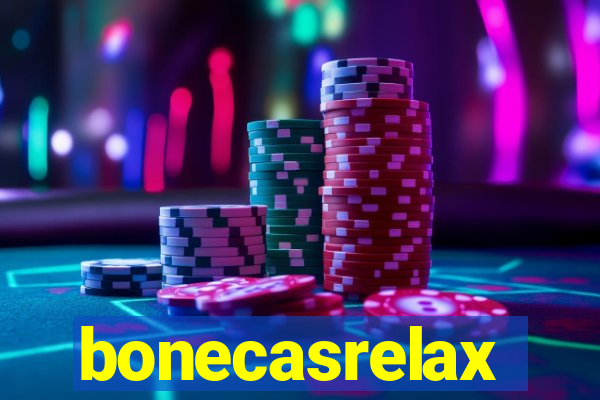 bonecasrelax