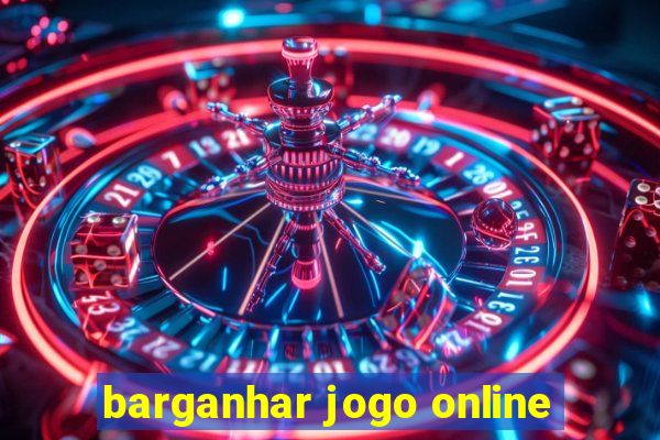 barganhar jogo online