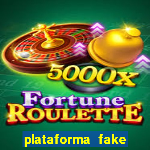 plataforma fake para jogar