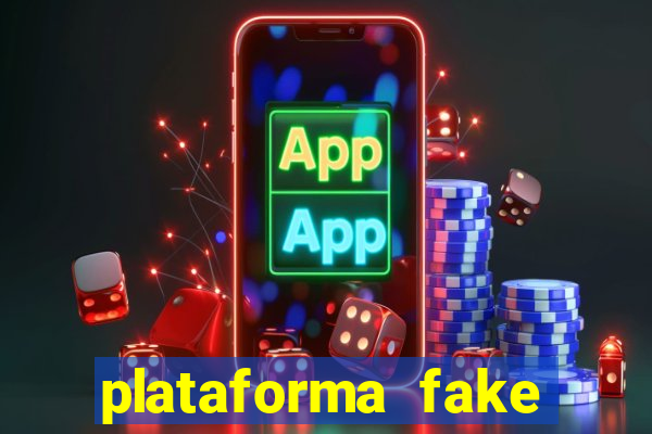 plataforma fake para jogar