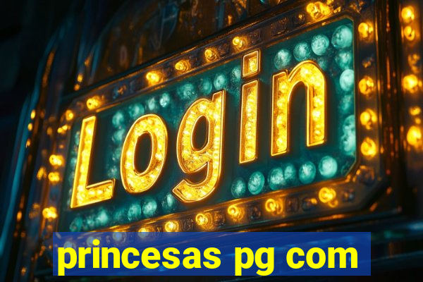 princesas pg com