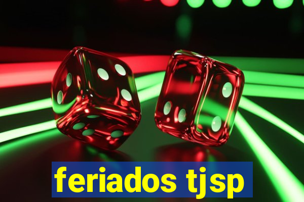 feriados tjsp