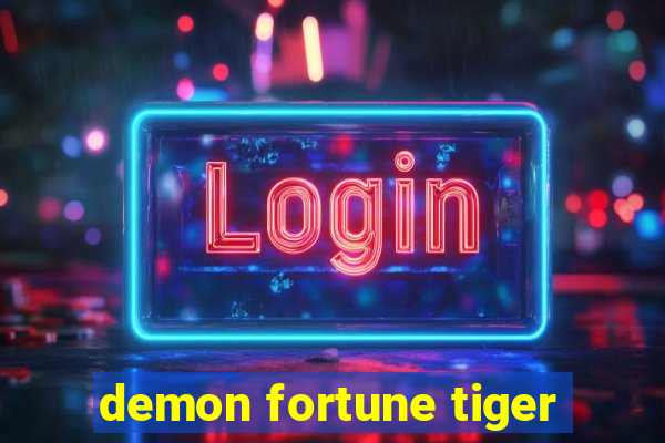 demon fortune tiger