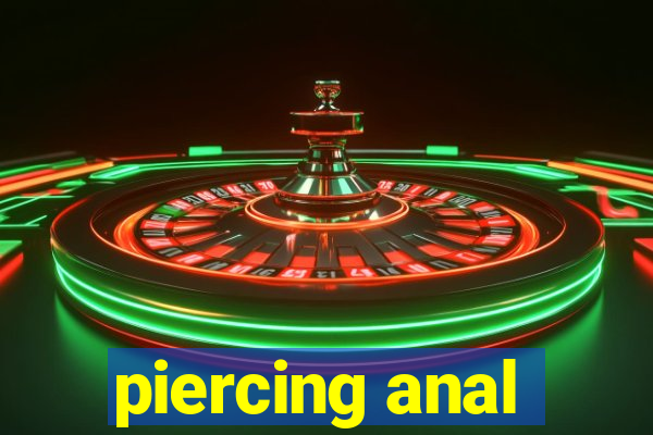 piercing anal