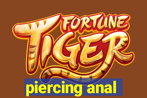 piercing anal