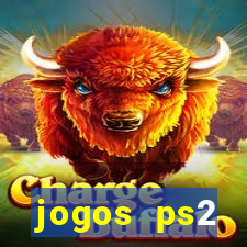 jogos ps2 traduzidos pt br