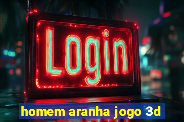 homem aranha jogo 3d