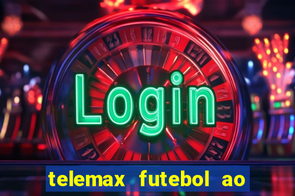 telemax futebol ao vivo gratis