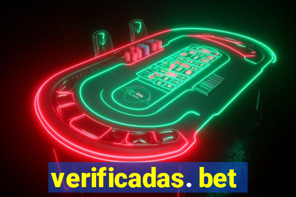 verificadas. bet