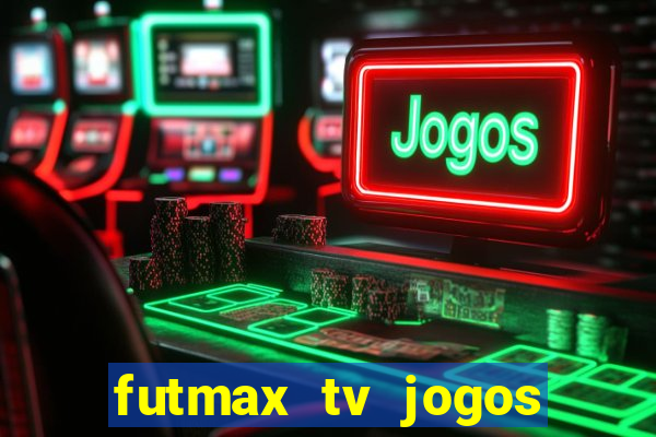 futmax tv jogos flamengo e vasco