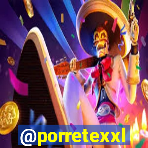 @porretexxl