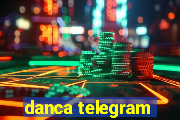 danca telegram