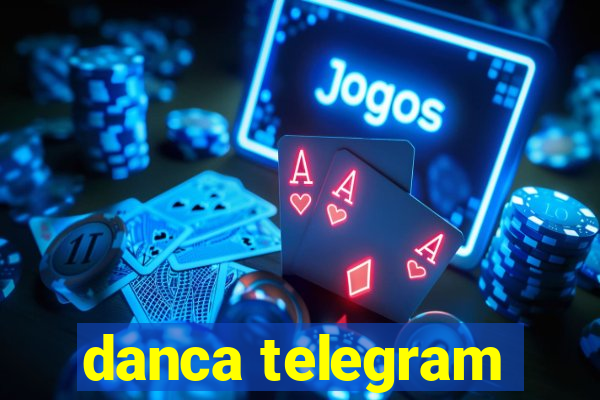 danca telegram