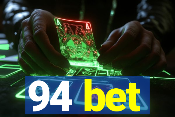 94 bet