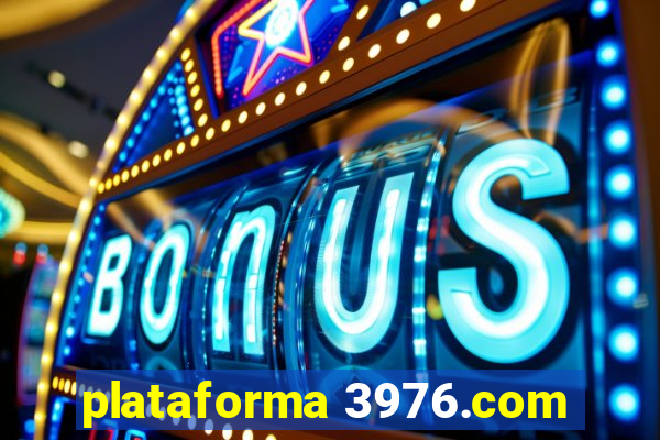 plataforma 3976.com