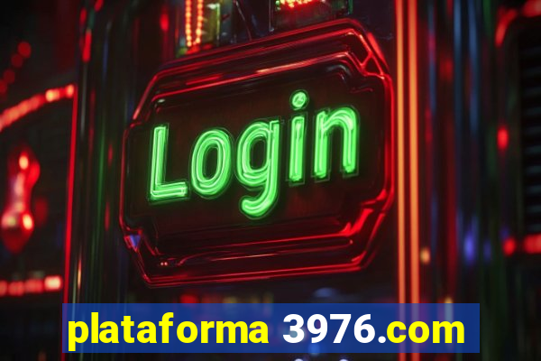 plataforma 3976.com