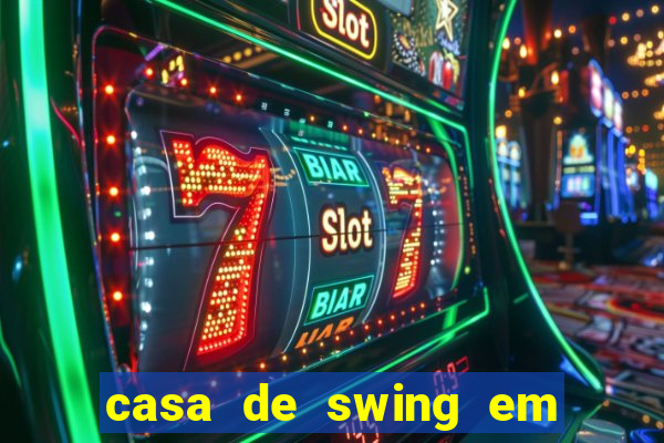 casa de swing em porto seguro