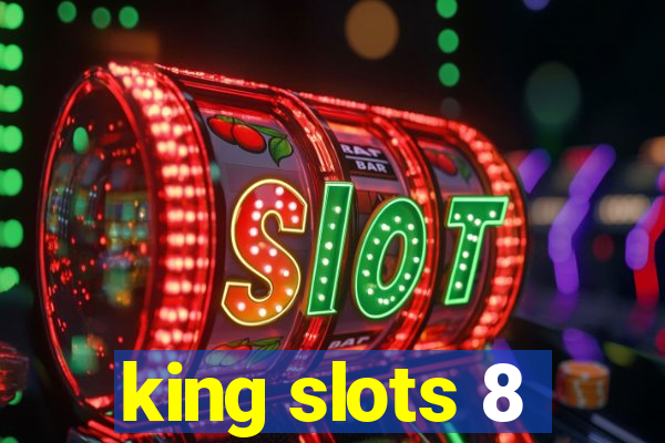 king slots 8