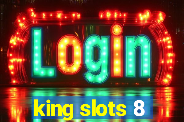 king slots 8