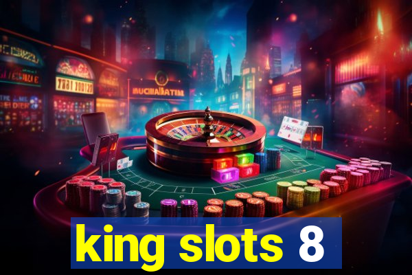 king slots 8