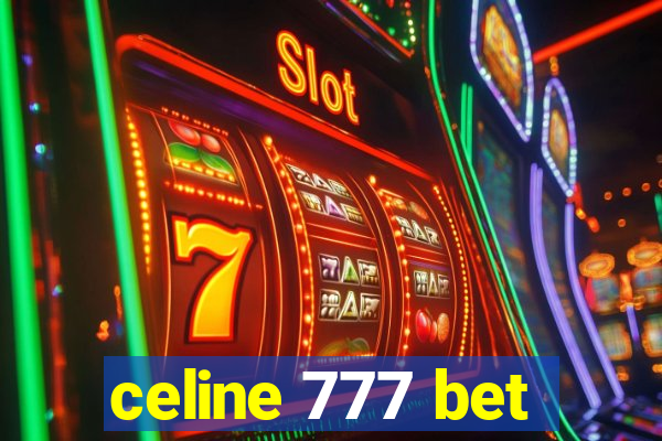 celine 777 bet