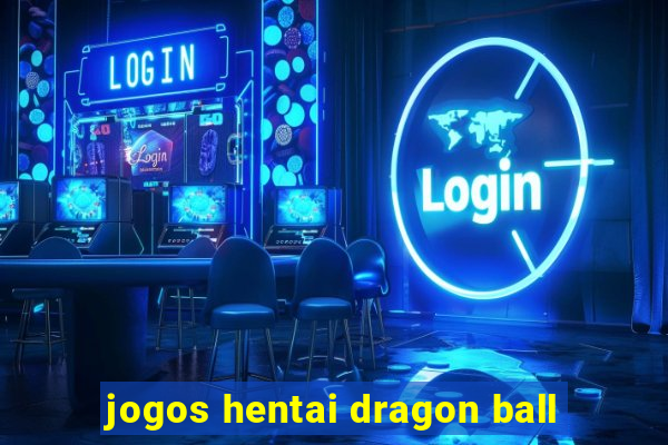 jogos hentai dragon ball