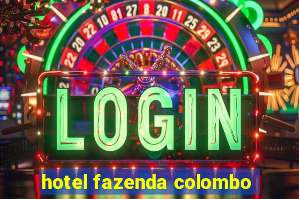 hotel fazenda colombo