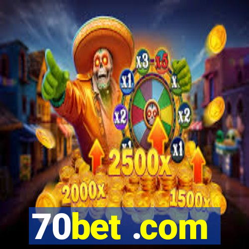 70bet .com