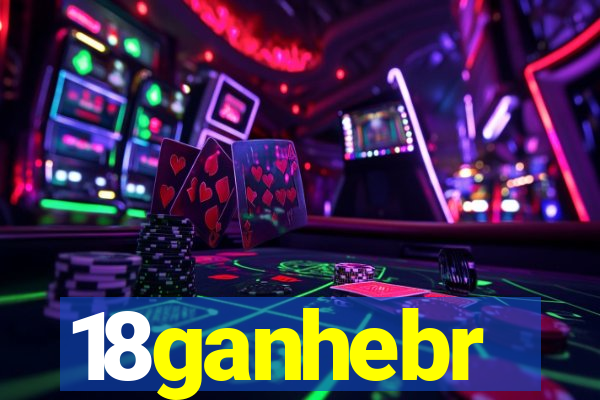 18ganhebr