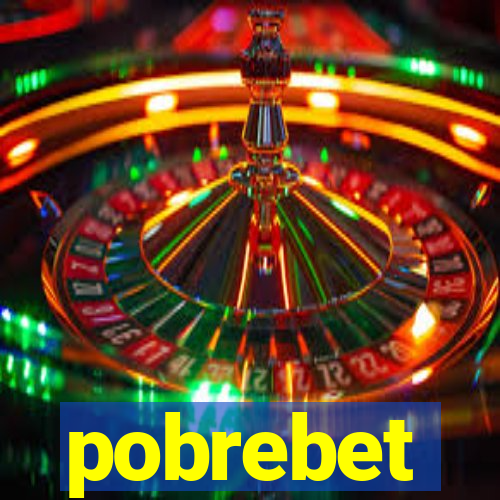 pobrebet