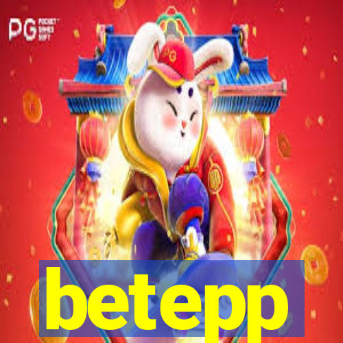 betepp