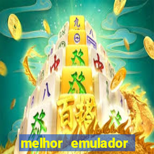 melhor emulador para pc fraco