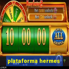 plataforma hermes