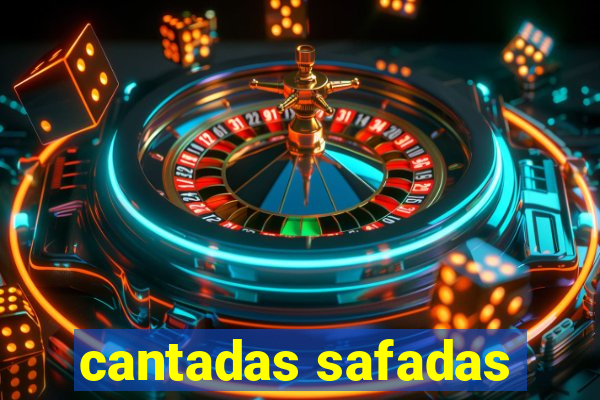 cantadas safadas