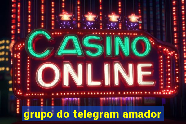 grupo do telegram amador