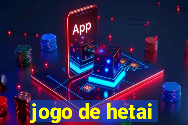 jogo de hetai