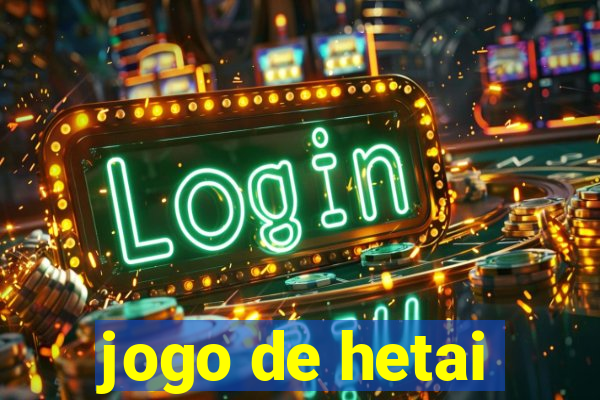 jogo de hetai