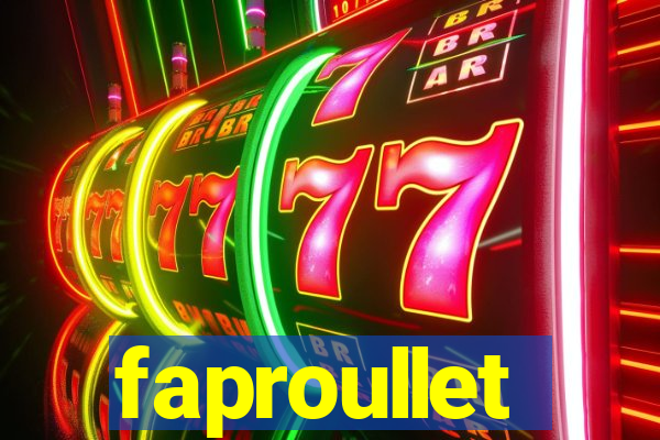 faproullet