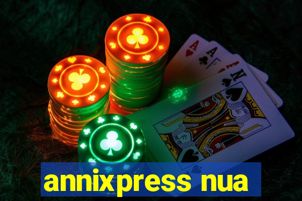 annixpress nua